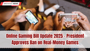 Online Gaming Bill Update 2025 – President Approves Ban on Real-Money Games