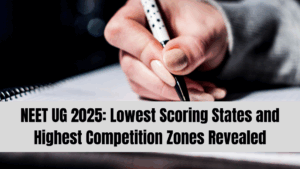 NEET UG 2025: Lowest Scoring States and Highest Competition Zones Revealed