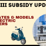 FAME III Subsidy Update 2025 – New Rates & Models for Electric Scooters