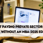 Highest Paying Private Sector Jobs in India Without an MBA (2025 Edition)